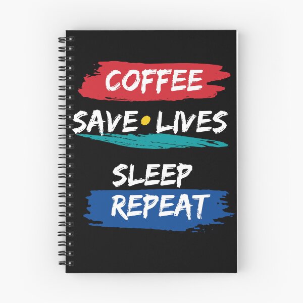 Item preview, "Coffee, Save Lives, Sleep, Repeat: The Daily Grind  for healthcare workers" designed and sold by SunnyDayPrints.