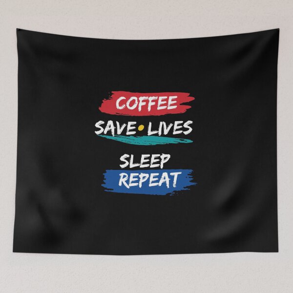 Item preview, "Coffee, Save Lives, Sleep, Repeat: The Daily Grind  for healthcare workers" designed and sold by SunnyDayPrints.