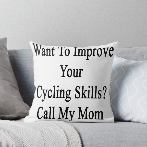 Item preview, Want To Improve Your Cycling Skills? Call My Mom  designed and sold by supernova23.