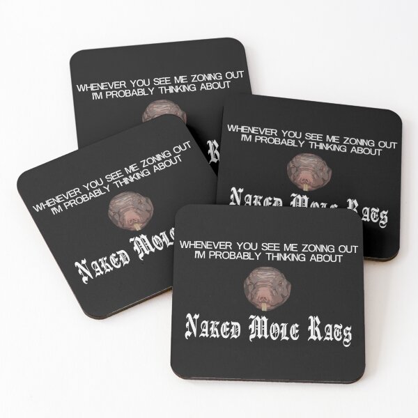 Item preview, Whenever you see me zoning out I'm probably thinking about naked mole rats designed and sold by Timebird.