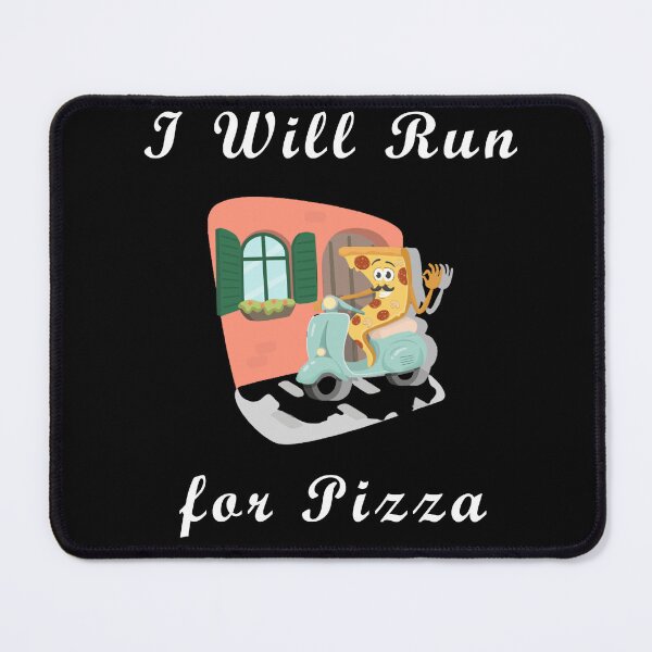 Item preview, I Will Run for Pizza IX designed and sold by Uvogin2099.