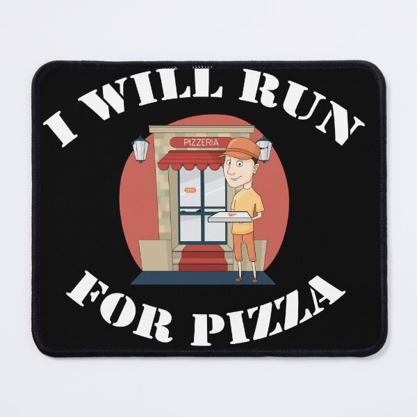 Item preview, I Will Run for Pizza VI designed and sold by Uvogin2099.