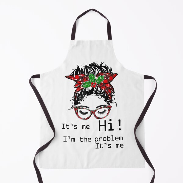 Item preview, Its Me Hi Im The Problem designed and sold by Anna Turner.