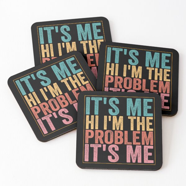 Item preview, Its Me Hi Im The Problem designed and sold by Anna Turner.