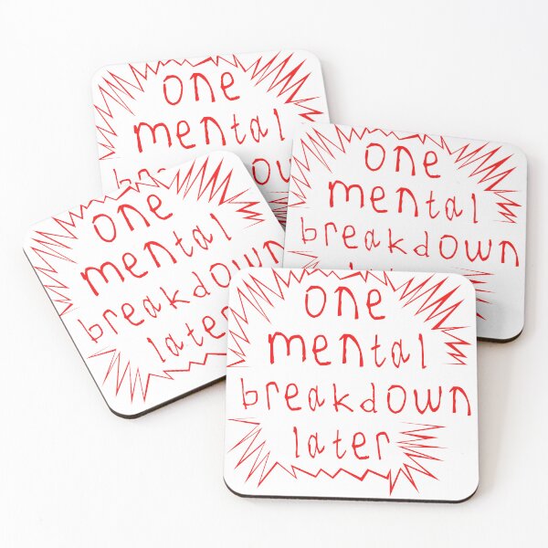 Item preview, One mental breakdown later designed and sold by kinpirks.