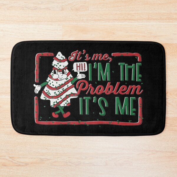 Item preview, Its Me Hi Im The Problem designed and sold by Anna Turner.