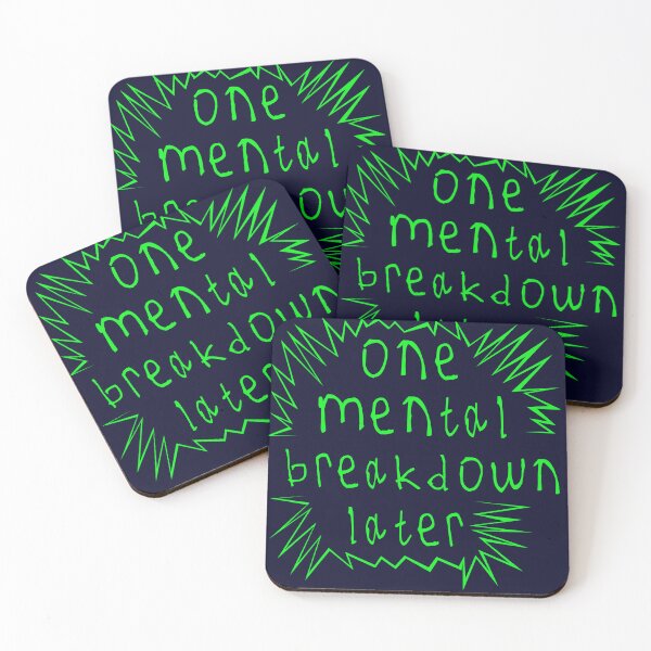 Item preview, One mental breakdown later designed and sold by kinpirks.