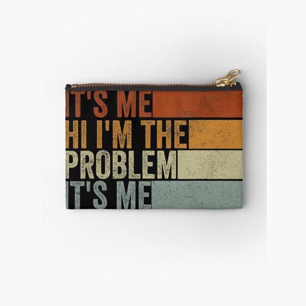 Item preview, Its Me Hi Im The Problem designed and sold by Anna Turner.