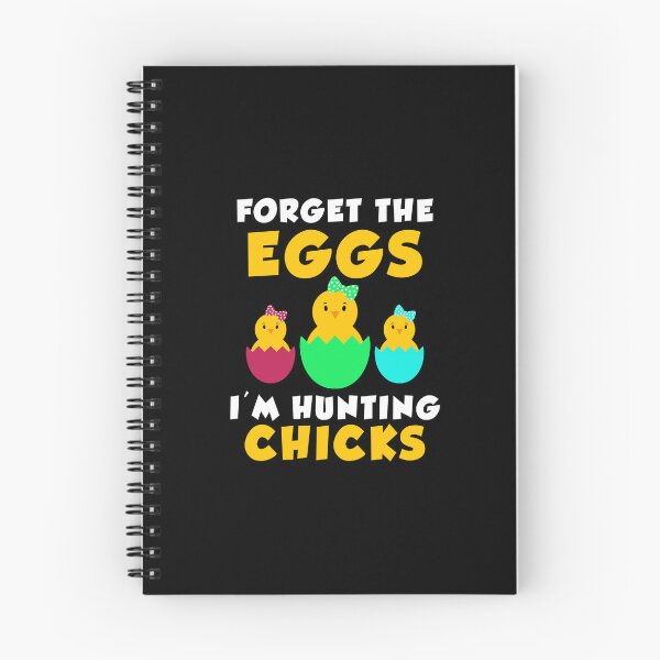 Item preview, Forget The Eggs I'm Hunting Chicks, easter day 2023 designed and sold by yssnyd.