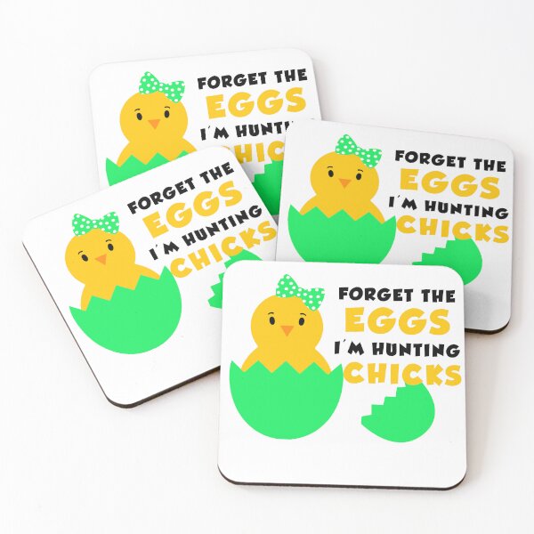 Item preview, Forget The Eggs I'm Hunting Chicks designed and sold by yssnyd.