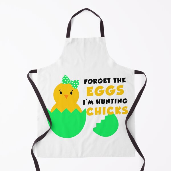 Item preview, Forget The Eggs I'm Hunting Chicks designed and sold by yssnyd.