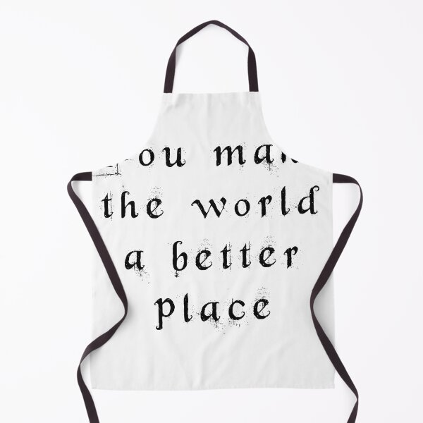 Item preview, You make the world a better place designed and sold by princevb2011.