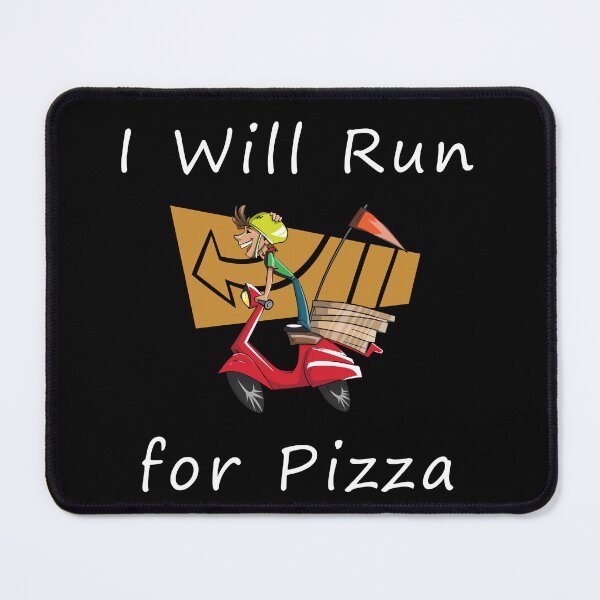 Item preview, I Will Run for Pizza designed and sold by Uvogin2099.