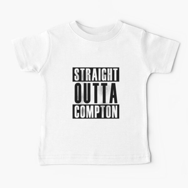 Straight Outta Compton Baby T-Shirt