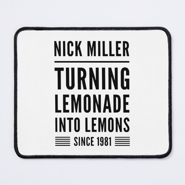 Item preview, Nick Miller Turning lemonade into lemons since 1981 designed and sold by voidstickers.