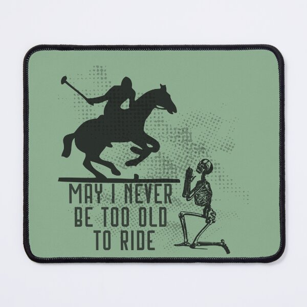 Item preview, May I Never Be Too Old to Ride a polo pony skeleton design in black designed and sold by tranquilbeach.