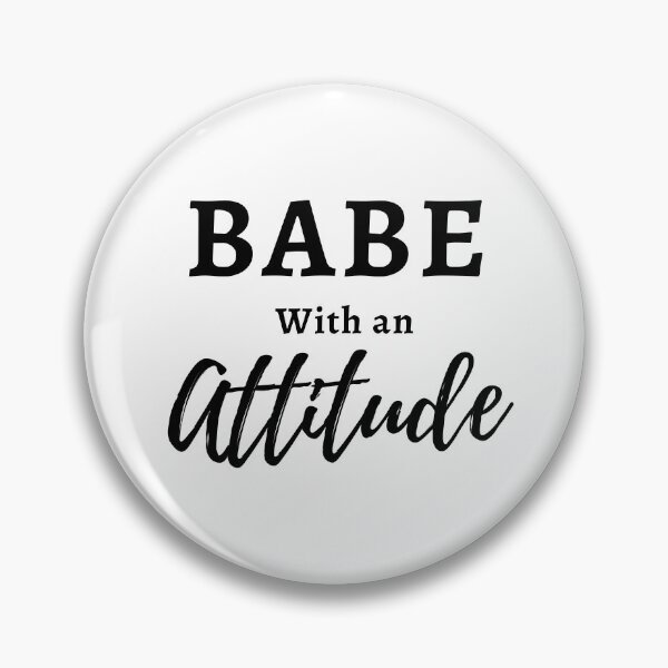 Item preview, "Babe With an Attitude" - Funny Fierce Babe With an Attitude T-shirt for Women and Girls in Black Text designed and sold by Femtality.