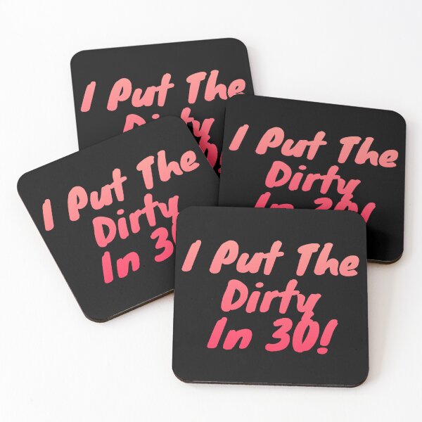Item preview, I Put The Dirty In Thirty 30th Birthday designed and sold by manandi1.