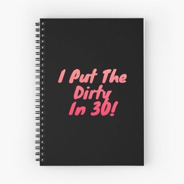 Item preview, I Put The Dirty In Thirty 30th Birthday designed and sold by manandi1.
