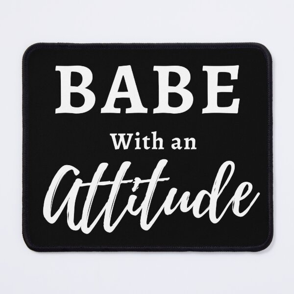 Item preview, "Babe With an Attitude" - Funny Fierce Babe With an Attitude T-shirt for Women and Girls in WhiteText designed and sold by Femtality.
