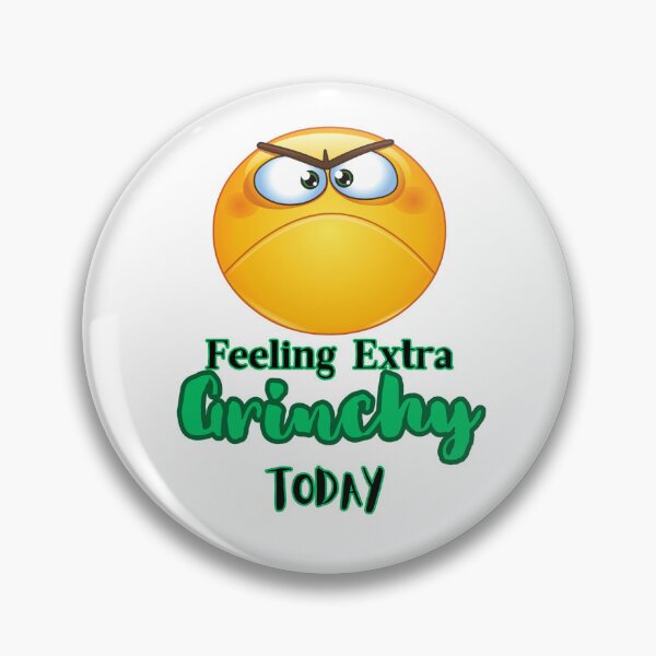 Item preview, Feeling extra grinchy today designed and sold by dwangarts.