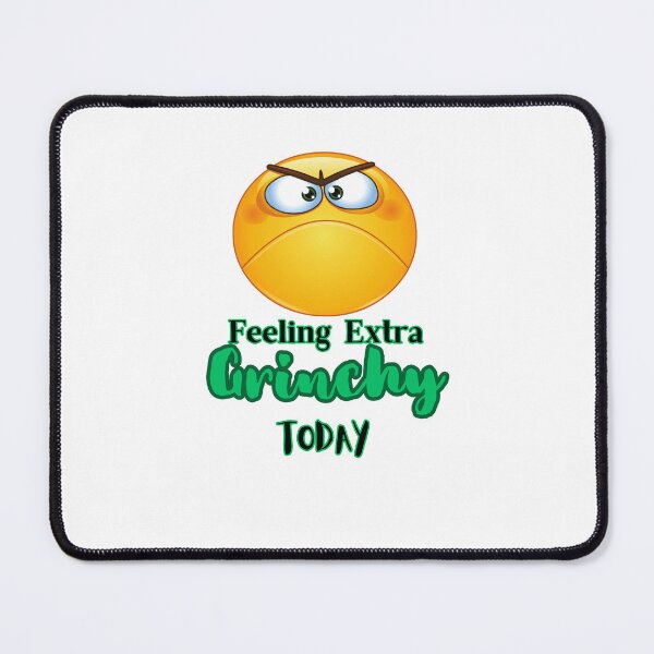 Item preview, Feeling extra grinchy today designed and sold by dwangarts.
