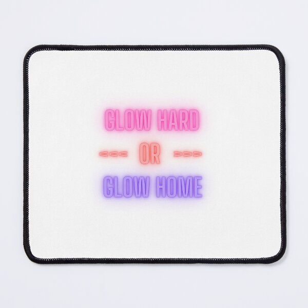 Item preview, Glow hard or glow home designed and sold by Seeyun.
