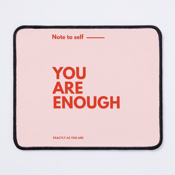 Item preview, You Are Enough Exactly As You Are, Self Love, Pink & Red, Self Care, Women designed and sold by TheLoveShop.