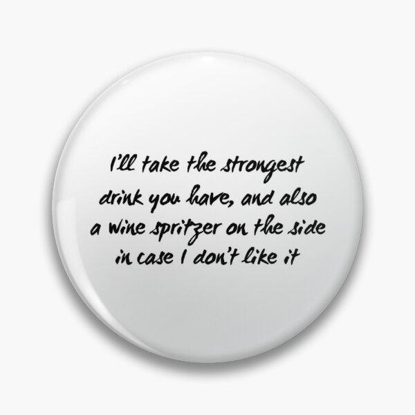 Item preview, Jess Day I’ll take the strongest drink you have designed and sold by voidstickers.