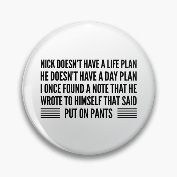 Item preview, Nick doesn’t have a life plan designed and sold by voidstickers.