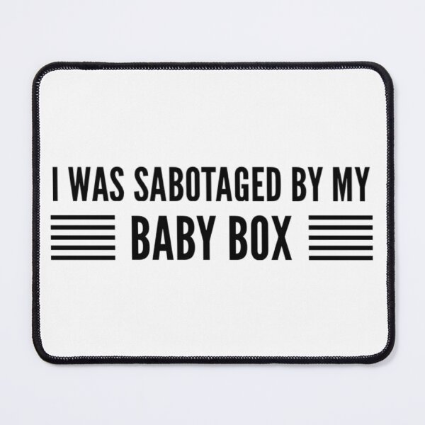 Item preview, Jess Day I was sabotaged by my baby box designed and sold by voidstickers.