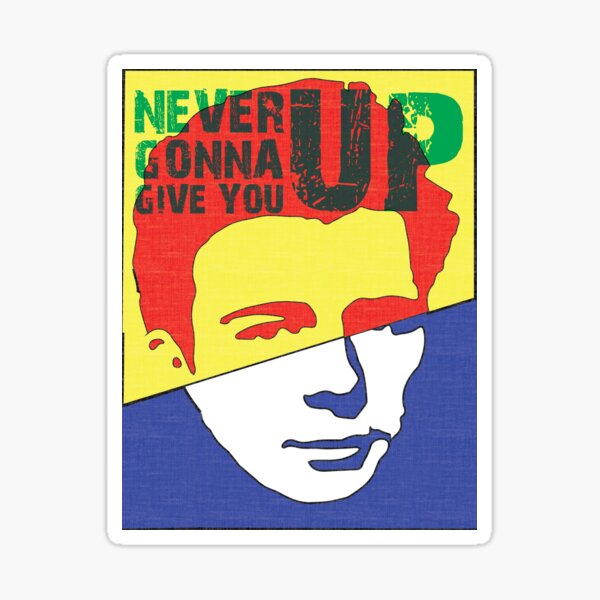 Rick Astley Never Gonna Give You Up Sticker for Sale by lukew30