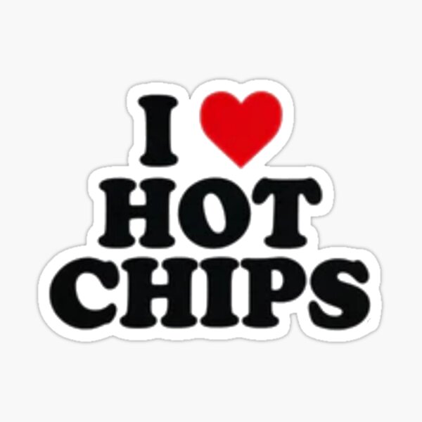 "I love hot chips" Sticker for Sale by StrayaMaid Redbubble