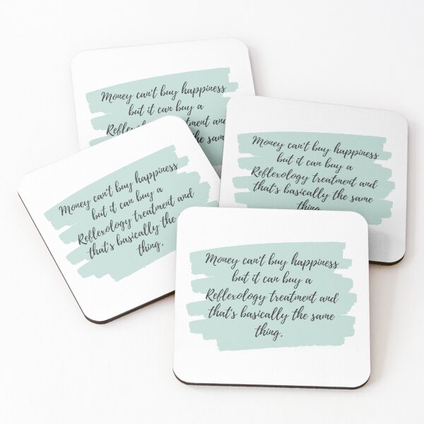 Item preview, Money can't buy happiness but it can buy a Reflexology treatment and that's basically the same thing. Green designed and sold by Melissa Rioux.