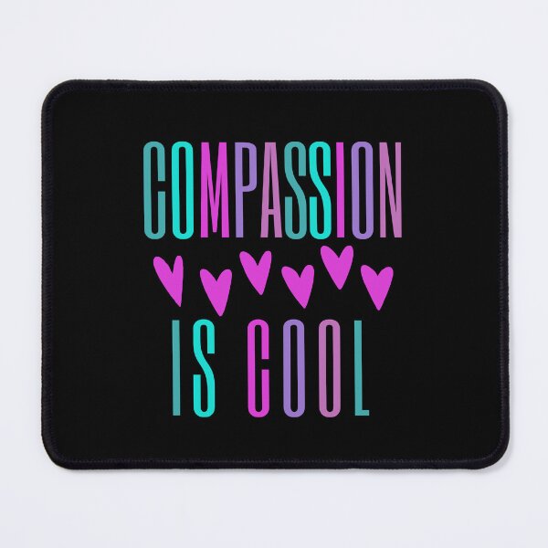 Item preview, Compassion Is Cool | Cultivate Compassion designed and sold by SpeakLifeHQ.