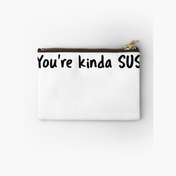Item preview, The Suspicious Meme You're kinda SUS designed and sold by ApexDesigns1.