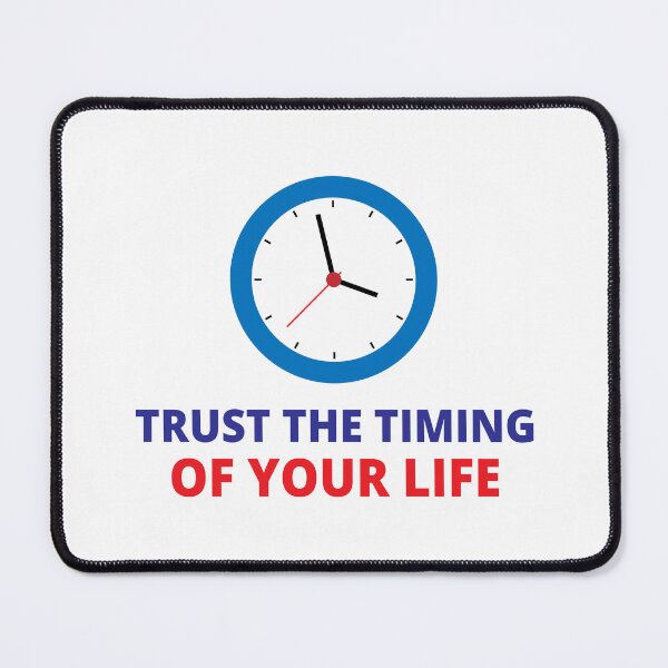 Item preview, Trust The Timing Of Your Life designed and sold by Sachithra Munasinghe.