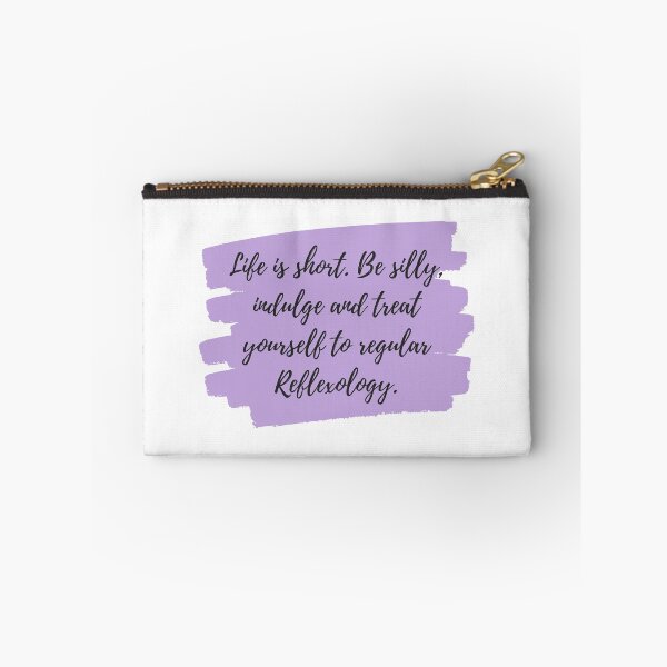 Item preview, Life is short. Be silly, indulge and treat yourself to regular Reflexology. Purple designed and sold by Melissa Rioux.