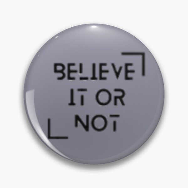 Item preview, Believe It Or Not designed and sold by RMDSCreations.