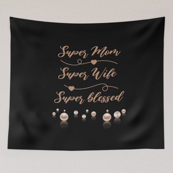 Item preview, Super mom,super wife,super blessed designed and sold by ZubiyaArt.