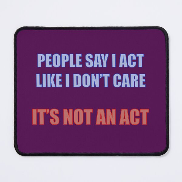 Item preview, It's Not An Act designed and sold by Black-Orc.