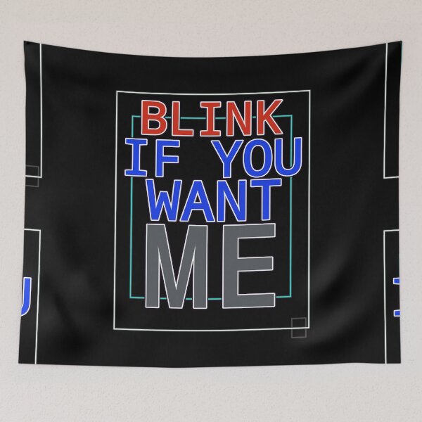 Item preview, Blink If You Want Me Funny And Lovely designed and sold by Dodern.