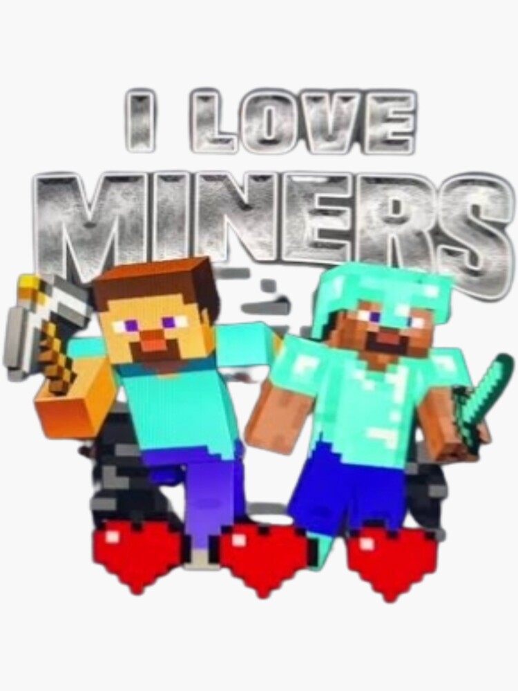 "I love miners minecraft shirt - Minecraft " Sticker for Sale by