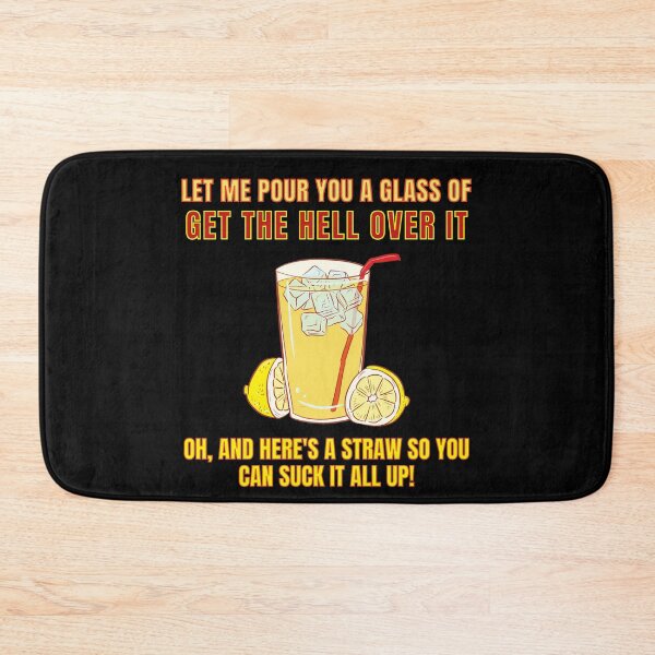 Item preview, Déjame servirte un vaso de Get The Hell Over It designed and sold by MojaveTradePost.