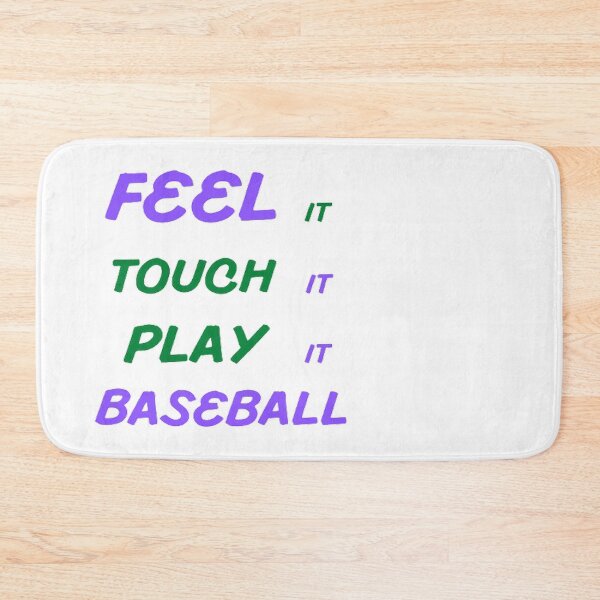 Item preview, Feel It Touch It Play It Baseball designed and sold by Hammy97.