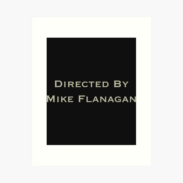 Item preview, Directed By Mike Flanagan designed and sold by mefford252.