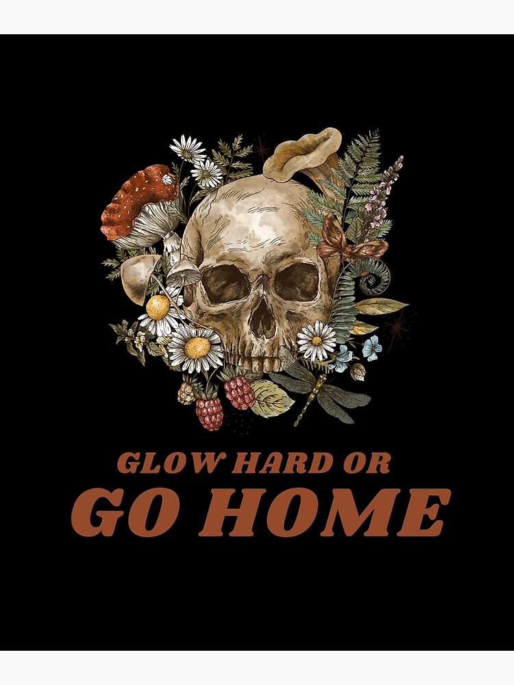 Glow Hard or Go authentic Home