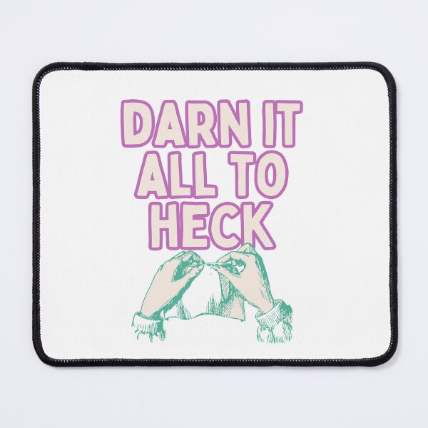 Item preview, Darn It All To Heck designed and sold by hotttcofffee.