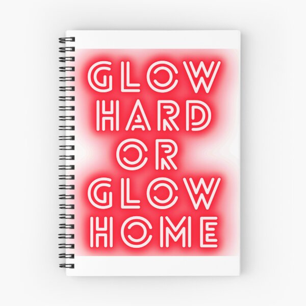 Item preview, Glow hard or glow home designed and sold by funkyfreshfinds.
