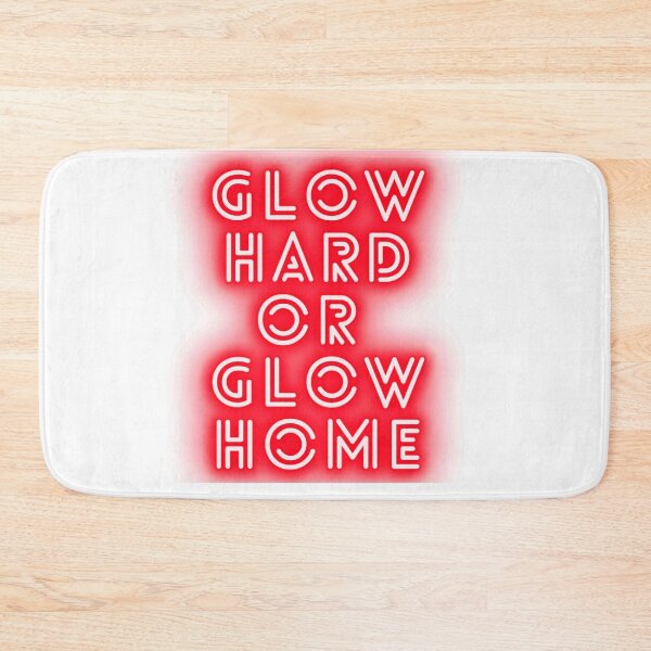 Item preview, Glow hard or glow home designed and sold by funkyfreshfinds.